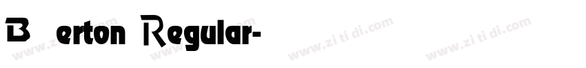 Berton Regular字体转换
